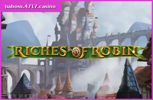 Riches of Robin